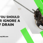 Why You Should Never Ignore A Slow Drain